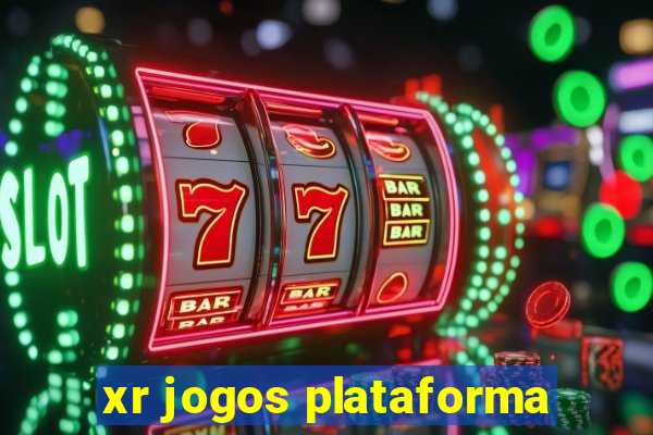 xr jogos plataforma